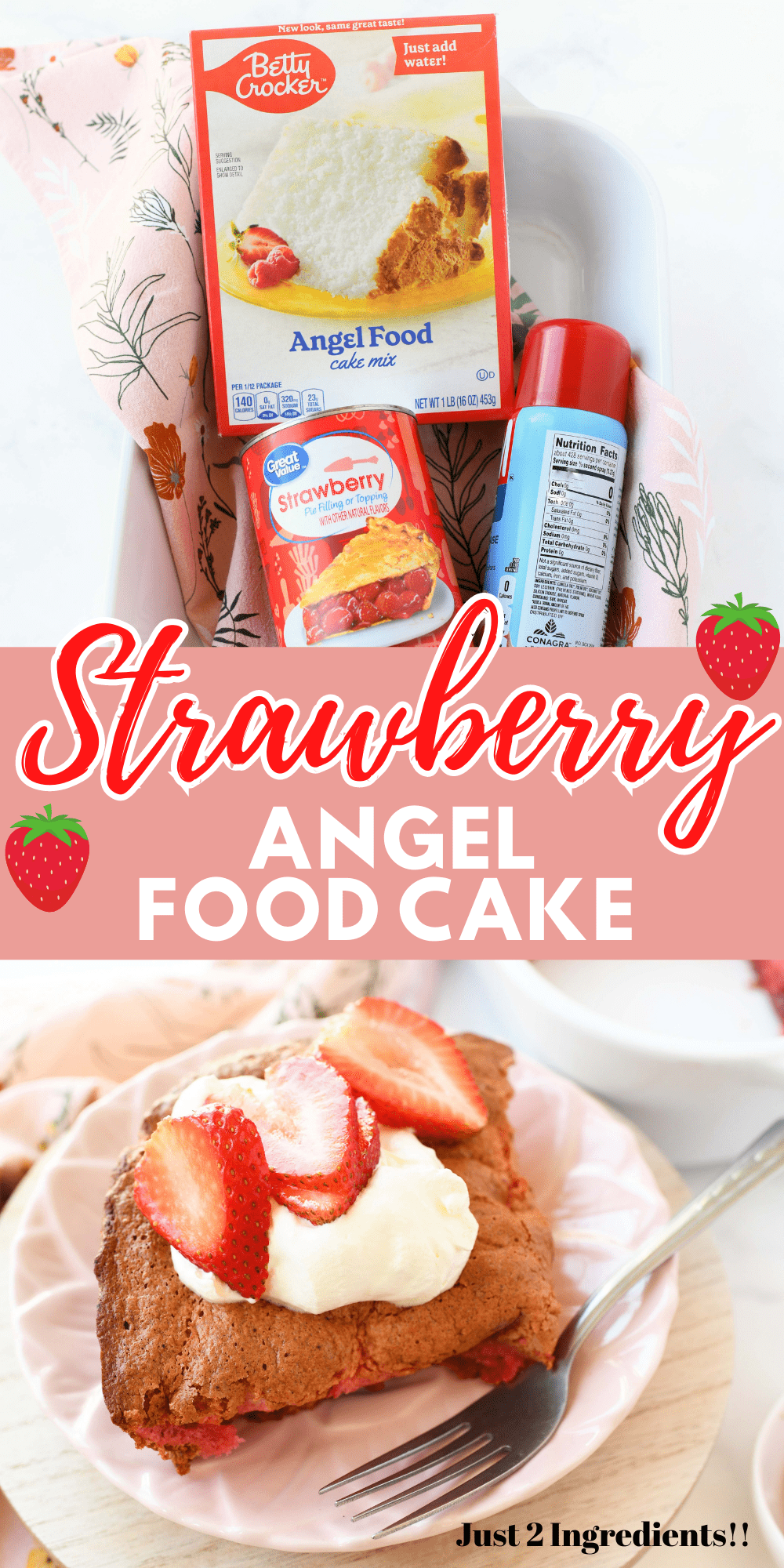 2 Ingredient Strawberry Angel Food Cake
