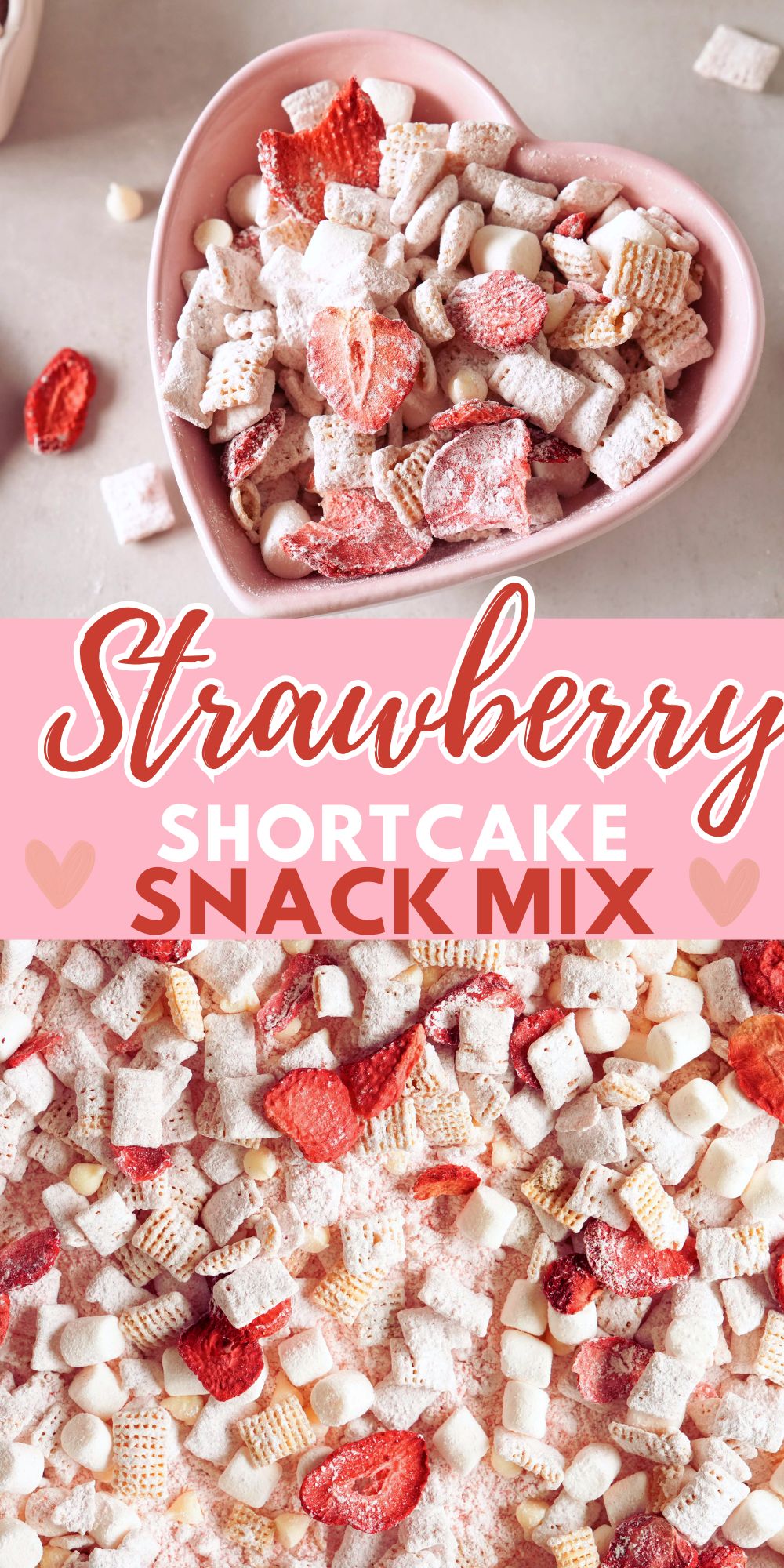Strawberry shortcake snack mix in a pink, heart-shaped bowl. Pinterest vertical image also contains text that reads: Strawberry Shortcake Snack mix.