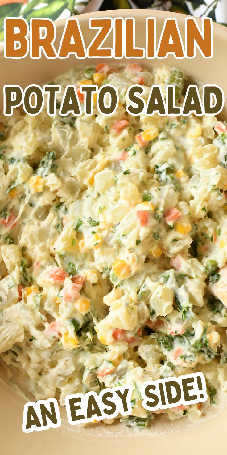 A vertical pinterest image of an up-close shot of Brazilian Potato salad with mixed veggies inside a tan bowl. The image contains text that reads: Brazilian Potato Salad, An Easy Side Dish!